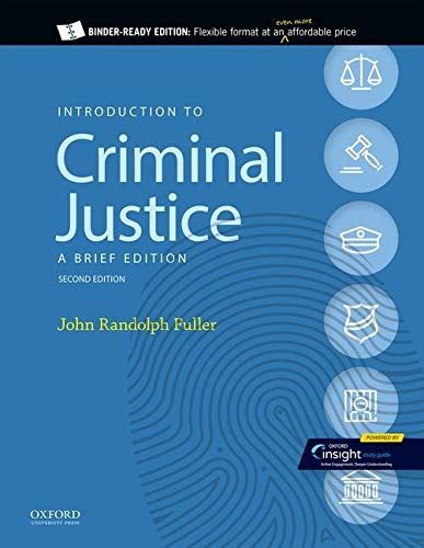 Introduction To Criminal Justice By John Randolph Fuller Open Library