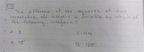 The Difference Of The Squares Of Two Consecutive Odd Integers Is Divisible By Which Of The