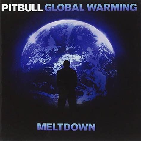 Jp Global Warming Meltdown By Pitbull 2013 12 24 ミュージック