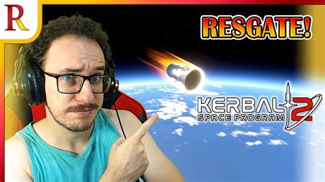 Vamos resgatar o Jeb em ÓRBITA Kerbal Space Program 2 02 YouTube