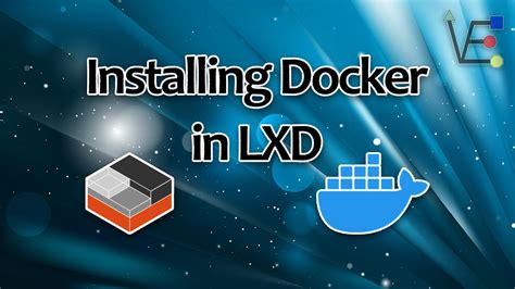 Installing Docker In Lxd Youtube