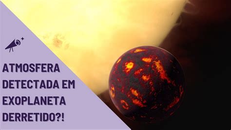 James Webb Pode Ter Encontrado Atmosfera Em Planeta Fora Do Sistema