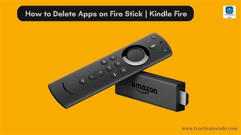 How To Delete Apps On Fire Stick Kindle Fire