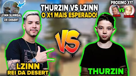 LZINN VS THURZIN X1 LZINN PROVOU SER O REI DA DESERT SUPEROU TWO9 E