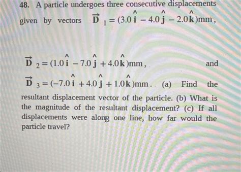 Solved A Particle Undergoes Three Consecutive Chegg