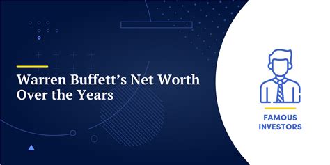 Warren Buffett S Net Worth Over The Years