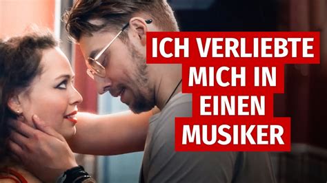 Ich Verliebte Mich In Einen Musiker Youtube