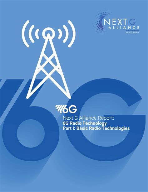 Atis Next G Alliance Maps The Future Of Wireless Radio Technology In