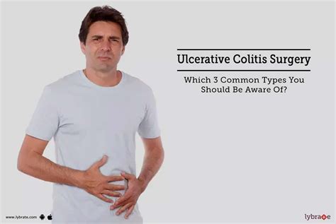 Ulcerative Colitis Surgery Which 3 Common Types You Should Be Aware