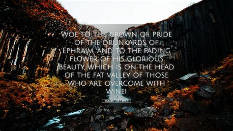 Isaiah 28 1 WEB Desktop Wallpaper Woe To The Crown Of Pride Of The