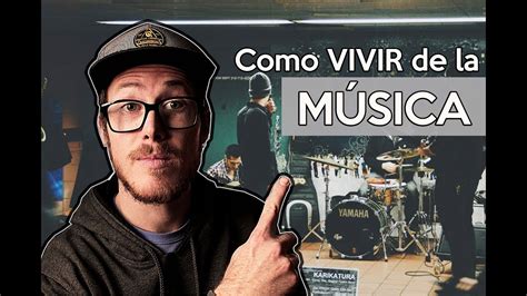 Como Vivir De La M Sica Audio Para M Sicos Youtube