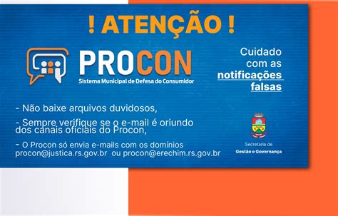 Aten O Procon De Erechim Alerta Para As Notifica Es Falsas S