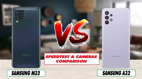 Samsung Galaxy M32 Vs Galaxy A32 Speedtest And Camera Comparison Youtube