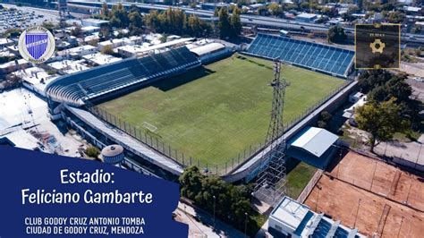 GODOY CRUZ ESTADIO FELICIANO GAMBARTE YouTube