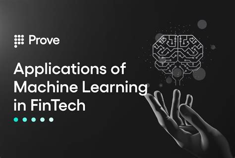 Applications Of Machine Learning In Fintech