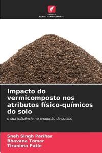 Impacto Do Vermicomposto Nos Atributos F Sico Qu Micos Do Solo Sneh