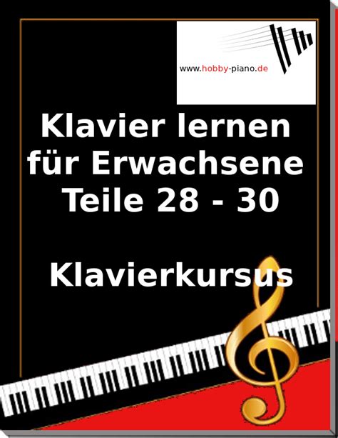 Klavierkursus Klavier Lernen Für Erwachsene Teile 28 30 80 Min