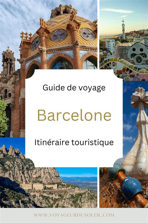 Visiter Barcelone En Jours La Meilleure Visite