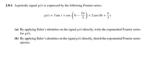 Solved A Periodic Signal G T Is Expressed By The Chegg