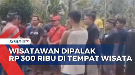 Viral Curhatan Wisatawan Dipalak Rp300 Ribu Saat Kunjungi Wisata Air