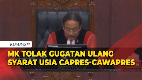 Tok MK Tolak Gugatan Ulang Syarat Usia Capres Cawapres Di Pilpres 2024