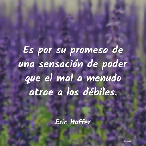 Eric Hoffer Es Por Su Promesa De Una Sensa