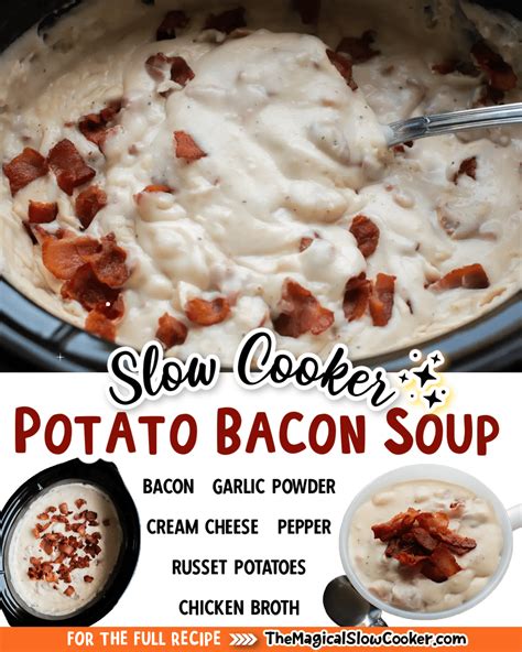 Slow Cooker Potato Bacon Soup The Magical Slow Cooker