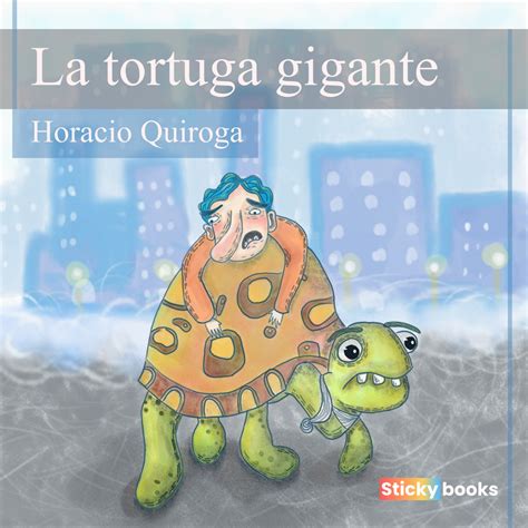 La Tortuga Gigante Ep De Horacio Quiroga En Apple Music