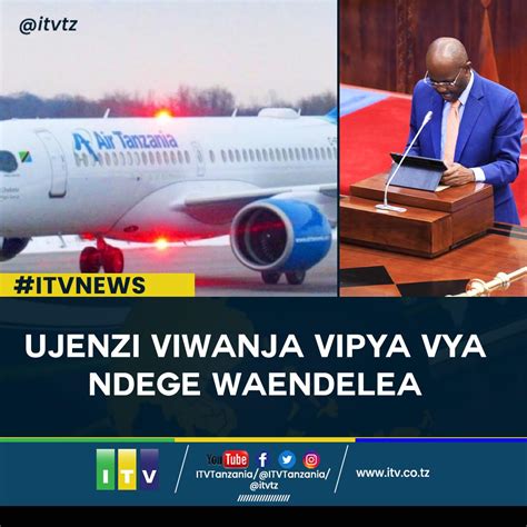 Hassan Kibiki On Twitter RT ITVTANZANIA Waziri Wa Ujenzi Na