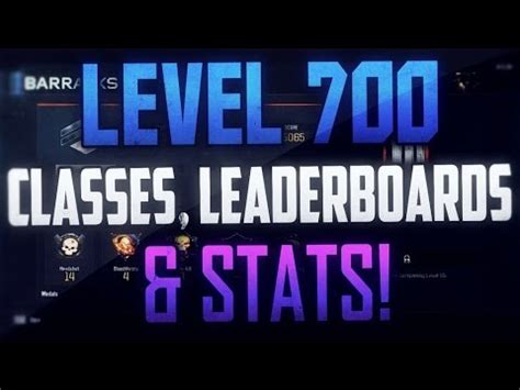 Black Ops 3 LEVEL 700 CLASS SETUPS STATS AND LEADERBOARDS