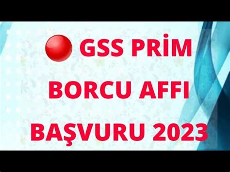 GSS PRİM BORCU AFFI 2023 torba sgk gss bağkur keşfet keşfetteyiz