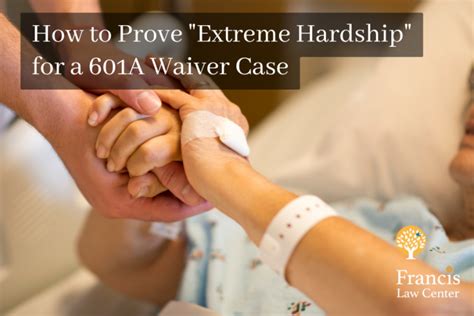 How To Prove Extreme Hardship For A 601A Waiver Case A Complete