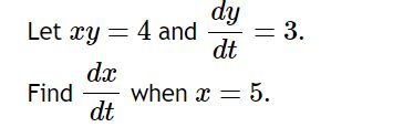 Solved Let Xy 4 And Dtdy 3 Find Dtdx When X 5 Chegg