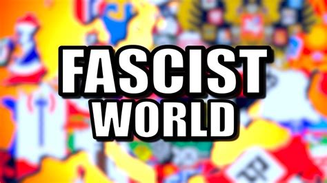 All Nations Become Fascist Hearts Of Iron 4 Hoi4 Youtube