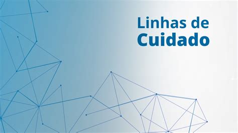 Saúde e tecnologia Linhas de Cuidado levam conhecimento interativo