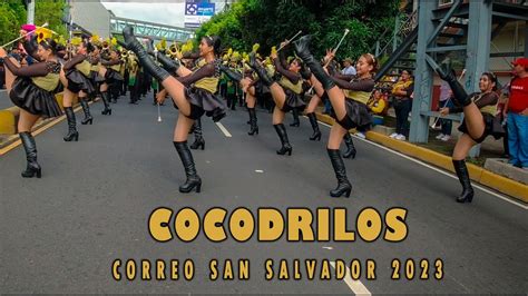 Cocodrilos Marchin Band Desfile Correo De San Salvador Youtube