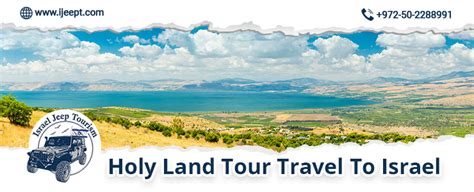 Holy Land Tour: Travel to Israel - Jeep Tours Available!