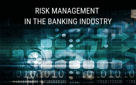 Risk Management In The Banking Industry