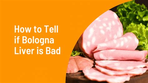 How To Tell If Bologna Is Bad Definitive Guide 2025