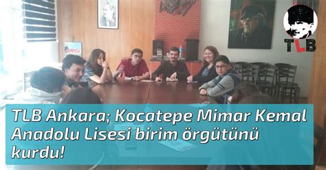 TLB Ankara Kocatepe Mimar Kemal Anadolu Lisesi birim örgütünü kurdu