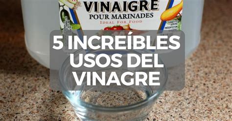 5 usos del vinagre blanco que una vez que los conozcas no podrás vivir