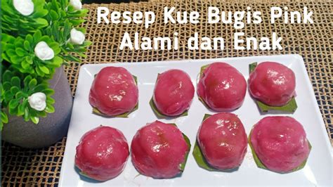 Resep Kue Bugis Pink Alami Dan Enak Youtube