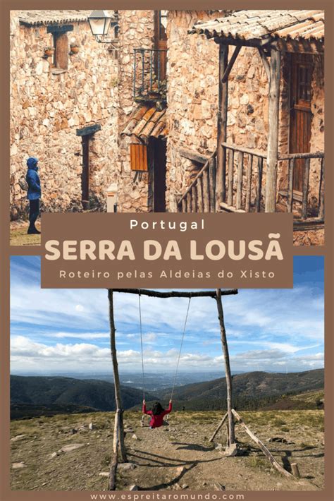 Serra Da Lous Roteiro Pelas Aldeias Do Xisto Espreitar O Mundo