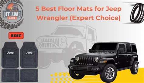 5 Best Floor Mats for Jeep Wrangler (Expert Choice)