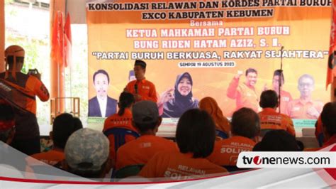 Konsolidasi Partai Buruh Di Kebumen Isyaratkan Pilih Capres Yang