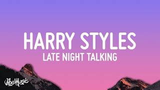 Harry Styles Late Night Talking Lyrics Chords Chordify