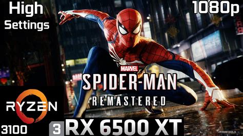 Spider Man Remastered On RX 6500 XT 1080p High Settings Ryzen 3