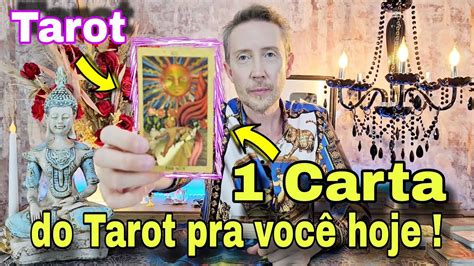 1 Carta Do Tarot Para Seu Dia De Hoje Tarot De Hoje Energia Do