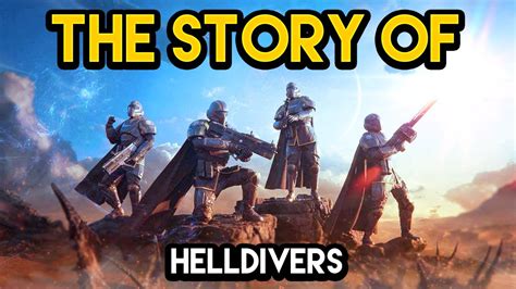 THE STORY OF HELLDIVERS (What You Need To Know For Helldivers 2) - YouTube