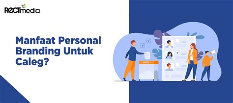 7 Tips Membangun Personal Branding Untuk Caleg PT Rect Media Komputindo